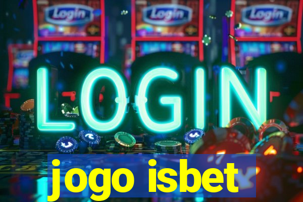 jogo isbet